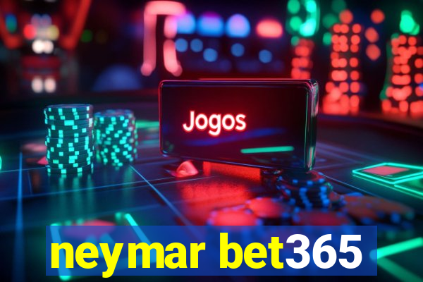 neymar bet365